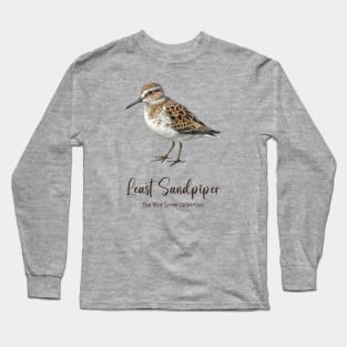 Least Sandpiper - The Bird Lover Collection Long Sleeve T-Shirt